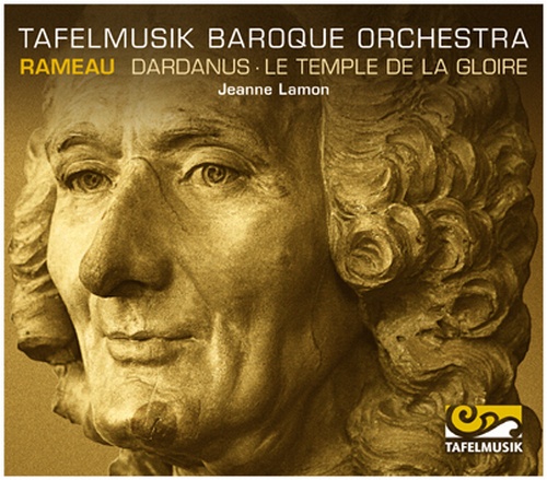 Rameau: Dardanus and Le temple de la gloire